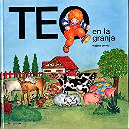Teo en la granja (Edición de 1978) (Teo descubre el mundo)