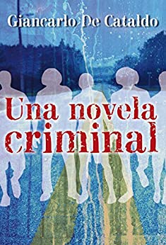 Una novela criminal (Bestseller (roca))