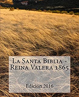 La Santa Biblia – Reina Valera 1865