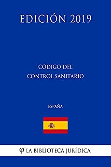 Código del Control Sanitario (España) (Edición 2019)