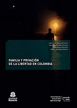 Familia y privación de la libertad en Colombia