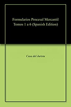 Formularios Procesal Mercantil Tomos 1 a 6