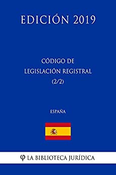 Código de Legislación Registral (2/2) (España) (Edición 2019)