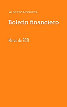 Boletín financiero: marzo 2021