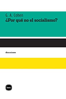 ¿Por qué no el socialismo? (Discusiones nº 2035)