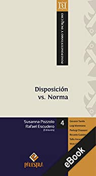 Disposición vs. Norma (Postpositivismo y Derecho nº 4)