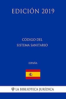 Código del Sistema Sanitario (España) (Edición 2019)