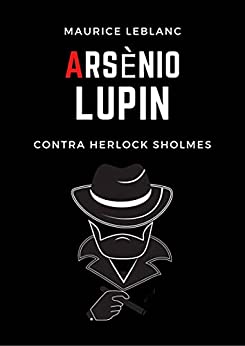 Arsenio Lupin contra Herlock Sholmes: Primer episodio- La Dama Rubia