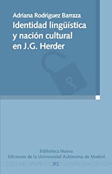 IDENTIDAD LINGÜÍSTICA Y NACIÓN CULTURAL EN J. G. HERDER (Razón y Sociedad)