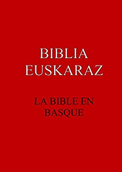 La Bible en basque (Basque Edition)