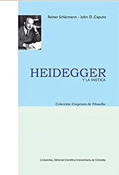 Heidegger y la mística: Colección Conjetura de filosofía (HEIDEGER – Martin Heidegger nº 1)