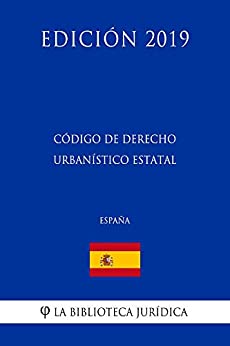 Código de Derecho Urbanístico estatal (España) (Edición 2019)