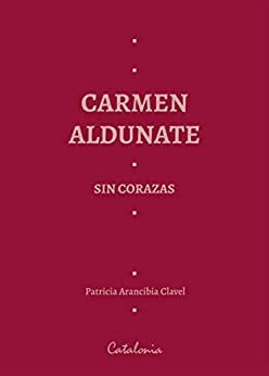 Carmen Aldunate sin corazas