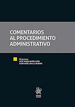 Comentarios al Procedimiento Administrativo (Tratados, Comentarios y Practicas Procesales)