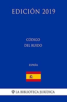 Código del Ruido (España) (Edición 2019)
