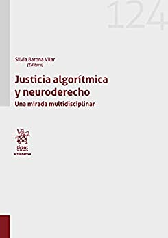 Justicia algorítmica y neuroderecho. Una mirada multidisciplinar (Alternativa)