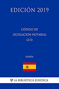 Código de Legislación Notarial (2/2) (España) (Edición 2019)