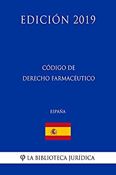Código de Derecho Farmacéutico (España) (Edición 2019)