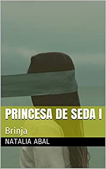Princesa de Seda I: Brinja