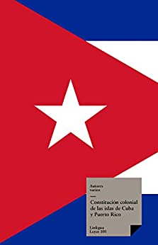 Constitución colonial de las islas de Cuba y Puerto Rico (Leyes nº 108)