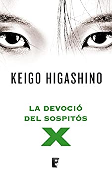 La devoció del sospitós X (Catalan Edition)