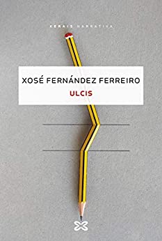 Ulcis (EDICIÓN LITERARIA – NARRATIVA E-book) (Galician Edition)