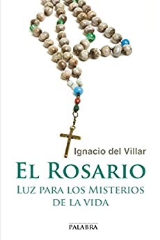 El Rosario: luz para los misterios de la vida (dBolsillo nº 850)