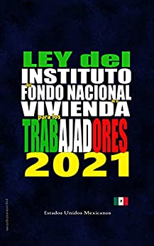 Ley Del Instituto Del Fondo Nacional De La Vivienda Para Los Trabalhadores: 2021