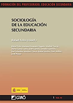 Sociología de la educación secundaria (FORMACION PROFESORADO-E.SECUN. nº 13)