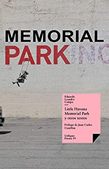 Little Havana Memorial Park y otros textos (Poesía nº 19)