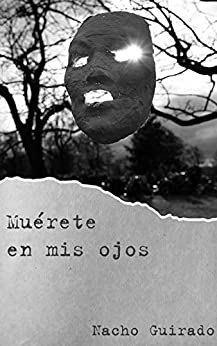Muérete en mis ojos (Serie Asturias negra nº 2)