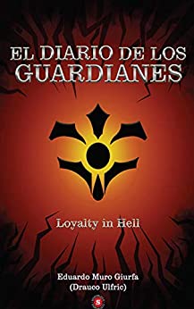 El Diario de los Guardianes: Loyalty in hell