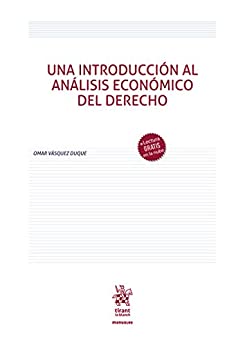 Una Introducción al análisis económico del Derecho (Manuales)