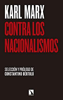 Contra los nacionalismos: Selección y prólogo: Constantino Bértolo (MAYOR nº 652)