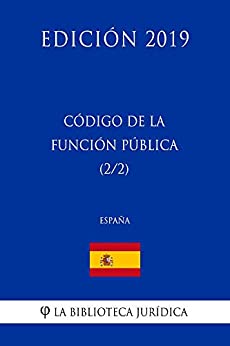 Código de la Función Pública (2/2) (España) (Edición 2019)