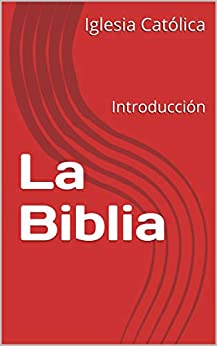 La Biblia: Introducción