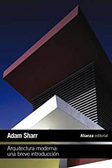 Arquitectura moderna: Una breve introducción (El libro de bolsillo - Humanidades)
