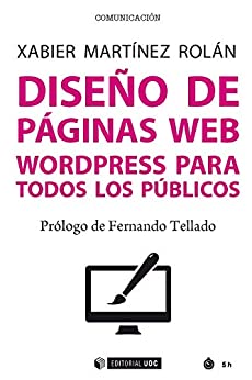 Diseño de páginas web. WordPress para todos los públicos (Manuales)