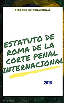 Estatuto de Roma de la Corte Penal Internacional