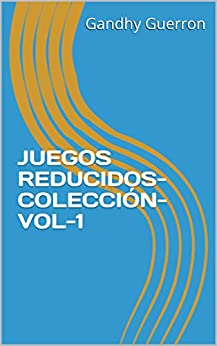 JUEGOS REDUCIDOS-COLECCIÓN-VOL-1