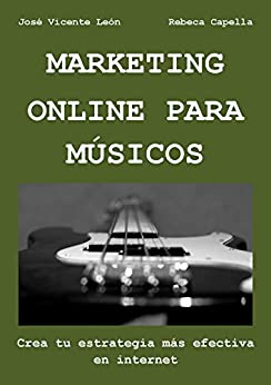 Marketing online para músicos: Crea tu estrategia más efectiva en internet