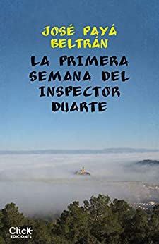 La primera semana del inspector Duarte (Novela Negra)