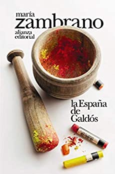 La España de Galdós (El libro de bolsillo – Bibliotecas de autor – Biblioteca Zambrano)