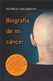 Biografía de mi cáncer