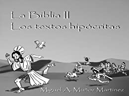 La biblia II los textos hipócritas