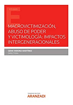 Macrovictimización, abuso de poder y victimología: impactos intergeneracionales (Estudios)