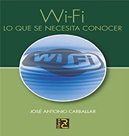 Wi-Fi Lo que se necesita conocer