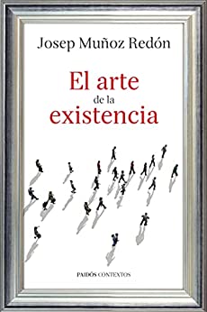 El arte de la existencia (Contextos)