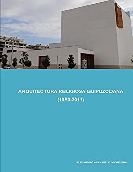 Arquitectura religiosa guipuzcoana (1950-2011)