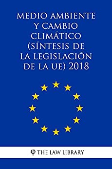 Medio ambiente y cambio climático (Síntesis de la legislación de la UE) 2018